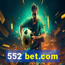 552 bet.com